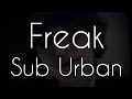 Sub Urban - Freak (feat. REI AMI) - 8D Music