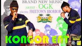 OGK - Freetown Borbor