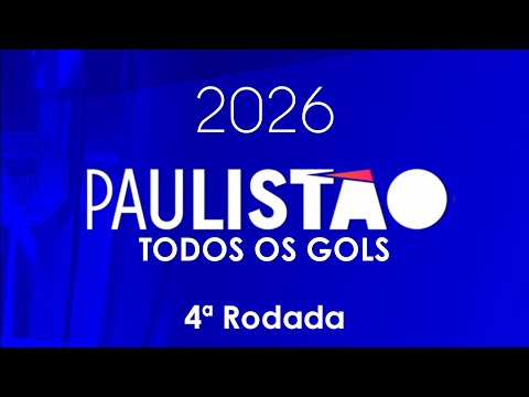 Todos os gols Paulistão (4ª Rodada) 2026