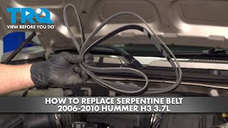 How to Replace Serpentine Belt Tensioner 2006-2010 Hummer H3 3.7L