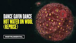 Dance Gavin Dance - Hot Water On Wool (Reprise) (Instrumental)