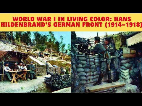 World War I in Living Color: Hans Hildenbrand’s German Front (1914–1918)