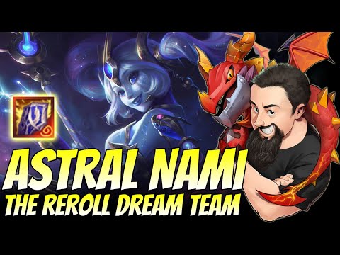 Astral Nami - The Reroll Dream Team | TFT Dragonlands | Teamfight Tactics