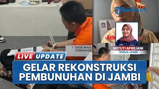 Rekonstruksi Perampokan dan Pembunuhan Perempuan di Talang Bakung Kota Jambi, Ada 18 Adegan