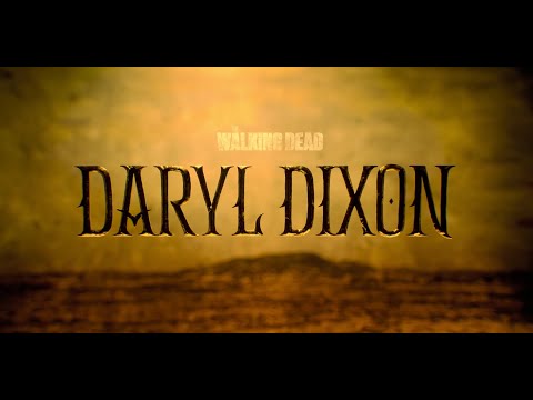 The Walking Dead - Daryl Dixon | Season 3 | Opening Credits [HD] [2025]
