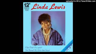 Linda Lewis - Class/Style (I&#39;ve Got It)(Groove Mix)