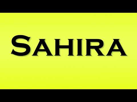 Pronunciation of Sahira
