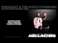 Rob Bailey & The Hustle Standard :: RUN THIS ...
