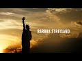 Barbra Streisand - Lady Liberty (Official Lyric Video)