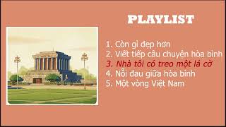 Playlist   NHẠC QUỐC KHÁNH 2 9 HAY NHẤT♥️