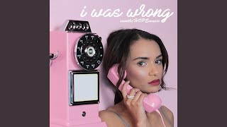 I Was Wrong