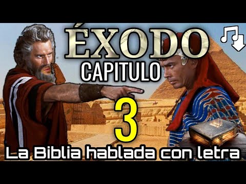 🔴 ÉXODO Capitulo 3 hablado con letra ( Llamamiento de Moisés ) LA BIBLIA HABLADA 📥Audio👇🏻🎵
