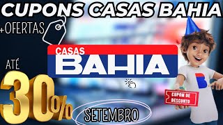 Cupom CASAS BAHIA Setembro 2024 - Cupom de Desconto Casas Bahia 2024!