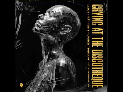 LIZOT x Fat Tony x Dance Therapy - Crying In The Discotheque (HYPERTECHNO MIX) [Official Audio]
