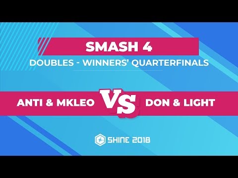 ANTi/MkLeo vs Don/Light - Smash 4 Doubles: Winners' Quarterfinals - Shine 2018