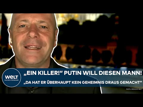 RUSSLAND: "Ein Killer!" Putin will diesen Mann! "Da hat er überhaupt kein Geheimnis draus gemacht!"