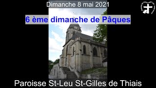 2021-05-09 - 6ème dimanche de Pâques