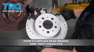 How to Replace Rear Brakes 2001-2007 Volvo V70
