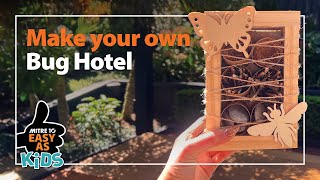 Make your own Bug Hotel | Mitre 10 Easy As Kids DIY