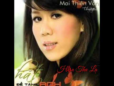 Hận Tha La - Mai Thiên Vân