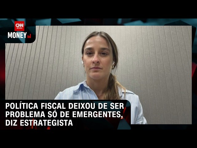 Política fiscal deixou de ser problema só de emergentes, diz estrategista | MONEY NEWS