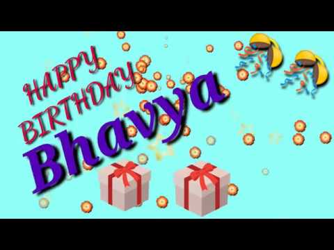 Happy Birthday Bhavya 🎂 🎉 🎊 🎁 🎈
