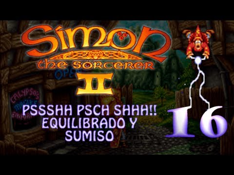 Simon the Sorcerer 2 - PSSSHH PSCH SHHH!! Equilibrado y sumiso - Parte 16