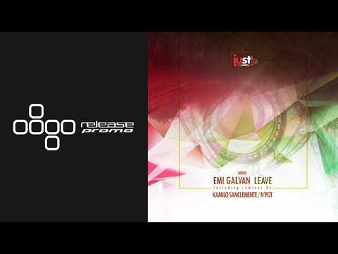 Emi Galvan - Leave (Kamilo Sanclemente Remix) [Just Movement]