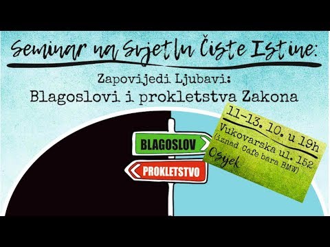 Lorens NAJAVA (11-13.10) 19h OSIJEK Seminar: Zapovijedi Ljubavi: 'Blagoslovi i prokletstva Zakona'