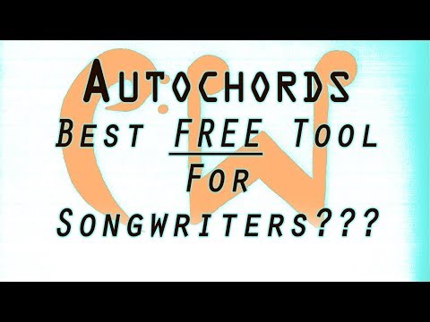 Autochords- Best FREE Tool for Songwriters?