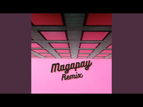 Magapay (Remix)