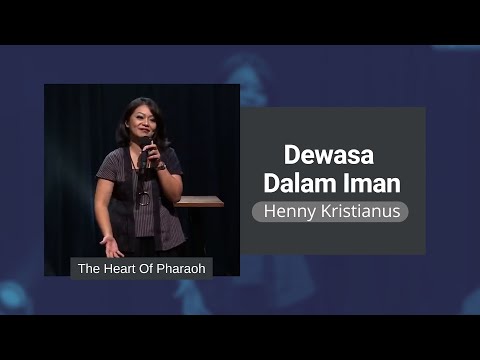Dewasa Dalam Iman - Henny Kristianus