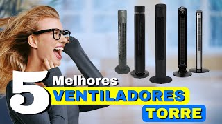 TOP 5 Melhor VENTILADOR TORRE em 2025 | Melhores VENTILADORES TORRE Custo-Benefício ✅
