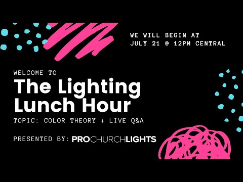 Church Stage Lighting Color Theory + LIVE Q&A (July 21)