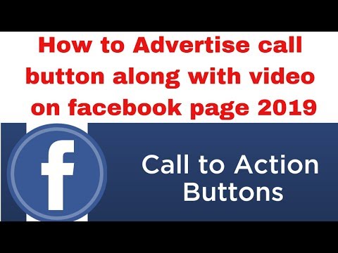 How to Advertise call button along with video on facebook page 2019