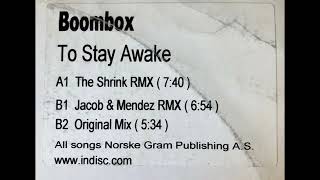 Boombox - To Stay Awake (Jacob & Mendez Remix)