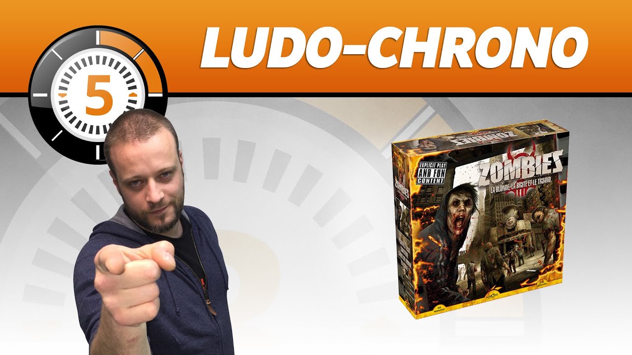 LudoChrono - zombies, la blonde, la brute et le truand