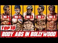 Top 10 Abs In Bollywood, Top 10 Bodybuilders In Bollywood, Bollywood Actors Body Blockbuster Battles