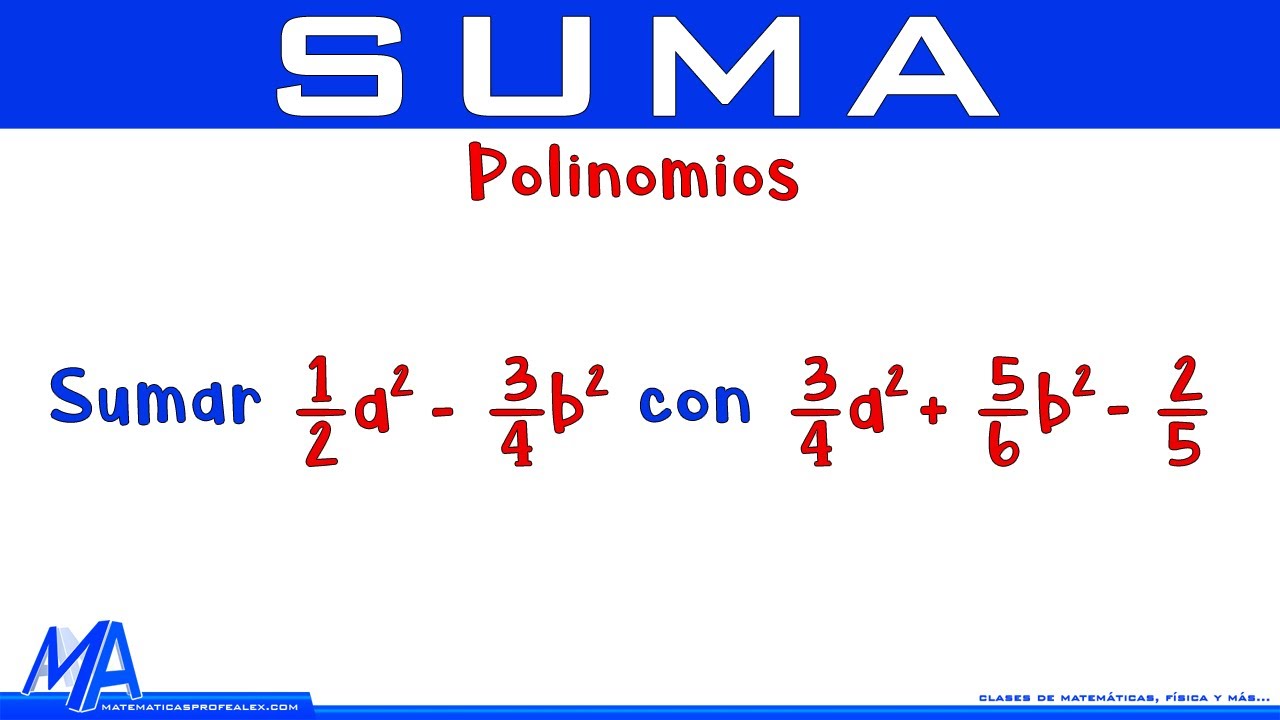 Suma de expresiones algebraicas | Ejemplo 3 Polinomios con fracciones