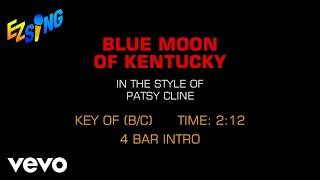 Patsy Cline - Blue Moon Of Kentucky (Karaoke)