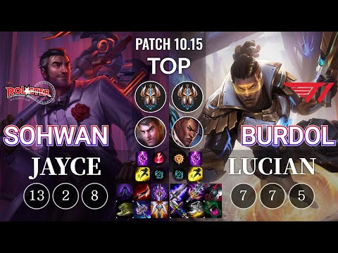 KT SoHwan Jayce vs T1 Burdol Lucian Top - KR Patch 10.15