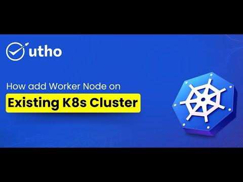 How add Worker Node on Existing Kubernetes Cluster in Utho Cloud