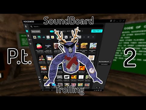 Gorilla Tag SoundBoard Trolling P.t. 2
