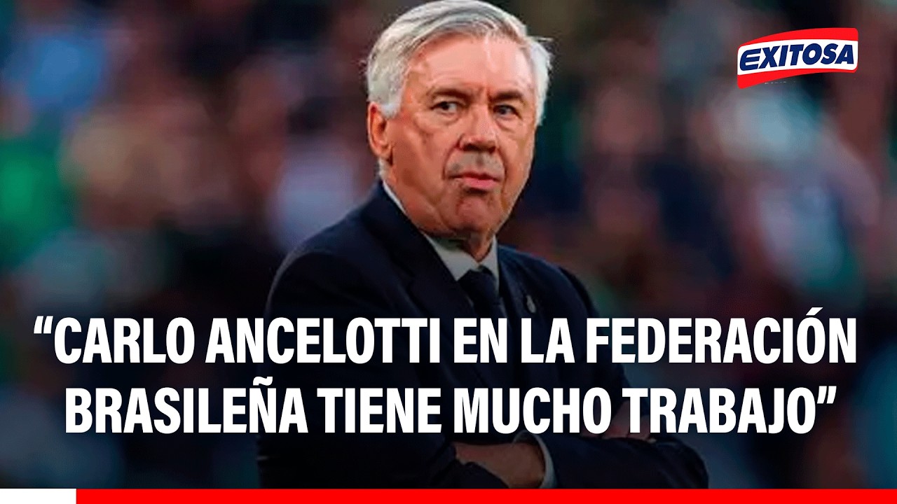 🔴🔵Carlo Ancelotti tiene mucho trabajo por hacer para repotenciar a Brasil, señala periodista francés