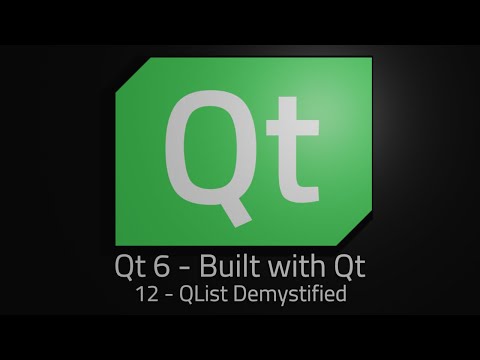 Qt 6 - Episode 12 - QList Demystified