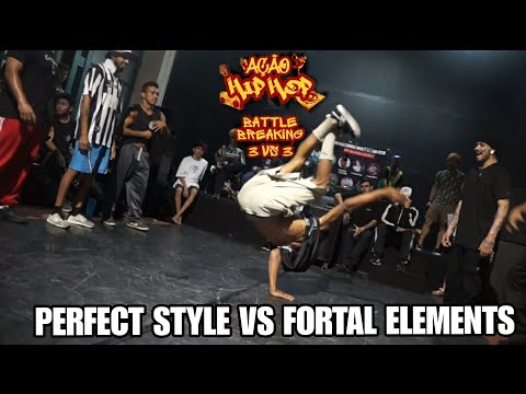 PERFECT STYLE VS FORTAL ELEMENTS AÇÃO HIP HOP 2023