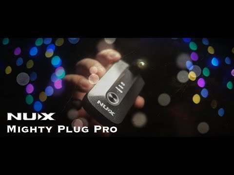 @jimmyrocks43  Presents the NUX Mighty Plug Pro Amp Modeling Headphone Amp