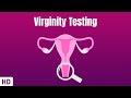 Virginity Testing Everything You Need To Know