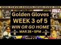 LIVE | Cleveland Golden Gloves | Week 3 of 5 | Win or Go Home | March 28th