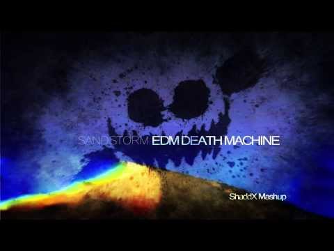 Knife Party Vs Darude - EDM Sandstorm Machine (ShaddX Mashup)